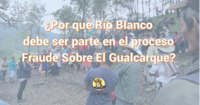 ¿Por qué Río Blanco debe ser parte en el proceso Fraude Sobre El Gualcarque? ¿Por qué Río Blanco debe ser parte en el proceso Fraude Sobre El Gualcarque?
