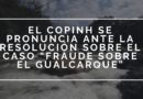 El COPINH se pronuncia ante la resolución sobre el caso “Fraude Sobre el Gualcarque” El COPINH se pronuncia ante la resolución sobre el caso “Fraude Sobre el Gualcarque”