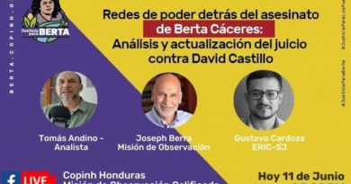 FORO: Redes de poder detrás del asesinato de Berta Cáceres FORO: Redes de poder detrás del asesinato de Berta Cáceres