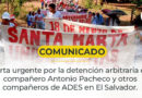 Comunicado: Alerta urgente por la detención arbitraria del compañero Antonio Pacheco y otros compañeros de ADES en El Salvador.