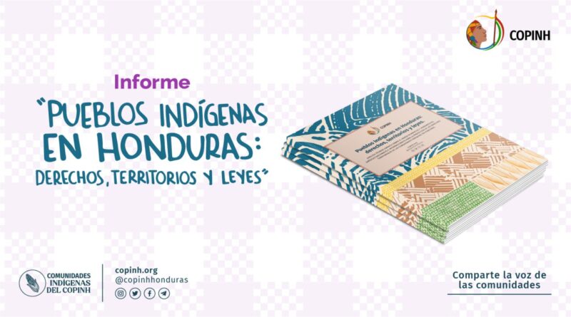 Informe “Pueblos Indígenas en Honduras: Derechos, Territorios y Leyes”