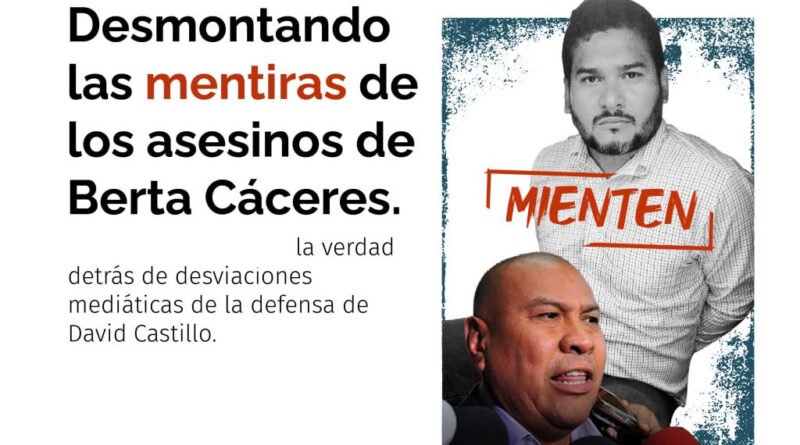 Desmontando las mentiras de los asesinos de Berta Cáceres
