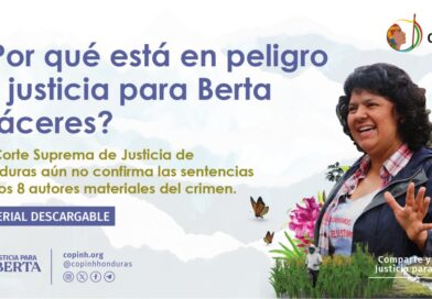 ¿Por qué está en peligro la justicia para Berta Cáceres?