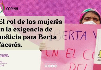 El rol de las mujeres en la exigencia de justicia para Berta Cáceres