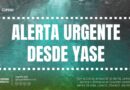 ALERTA URGENTE DESDE YASE