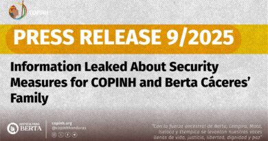 PRESS RELEASE 9/2025 Information Leaked About Security Measures for COPINH and Berta Cáceres’ Family 