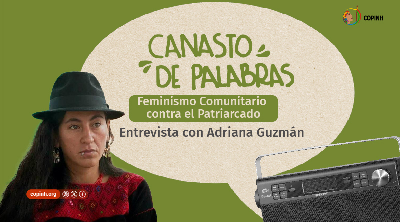 “Nuestro proyecto político es en comunidad”: entrevista con Adriana Guzmán