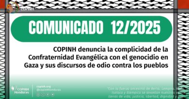 COMUNICADO 12/2025 COPINH denuncia la complicidad de la Confraternidad Evangélica con el genocidio en Gaza y sus discursos de odio contra los pueblos
