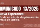 Comunicado 13/25 Nueva Esperanza: más de un año de desplazamiento forzoso sin justicia.