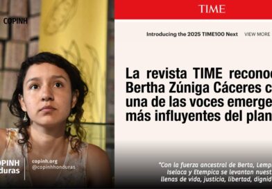 La revista TIME reconoce a Bertha Zúniga Cáceres como una de las voces emergentes más influyentes del planeta