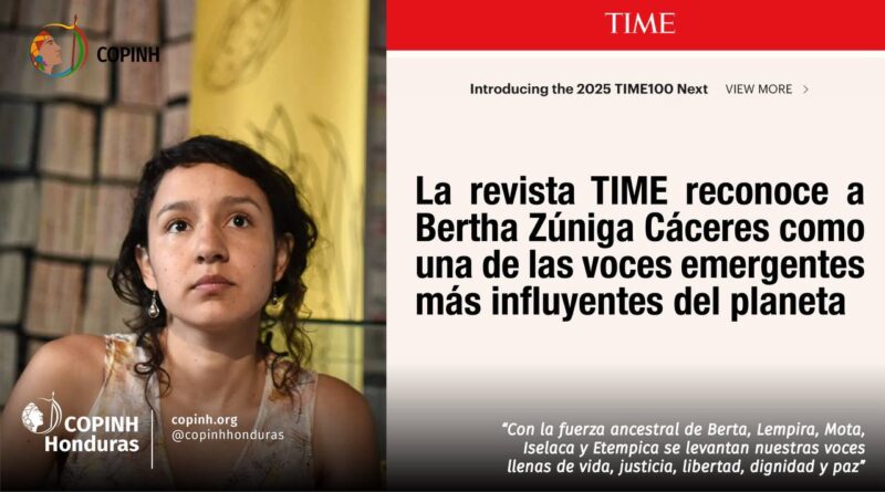 La revista TIME reconoce a Bertha Zúniga Cáceres como una de las voces emergentes más influyentes del planeta